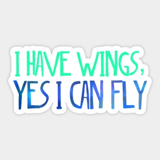 I have wings, yes I can fly Seussical Suessical the musical Broadway quote Sticker